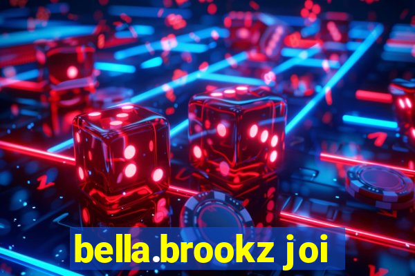 bella.brookz joi